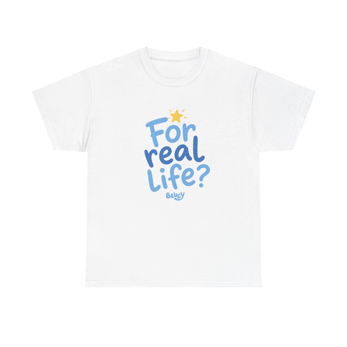 Bluey "For real life?" Unisex Tee