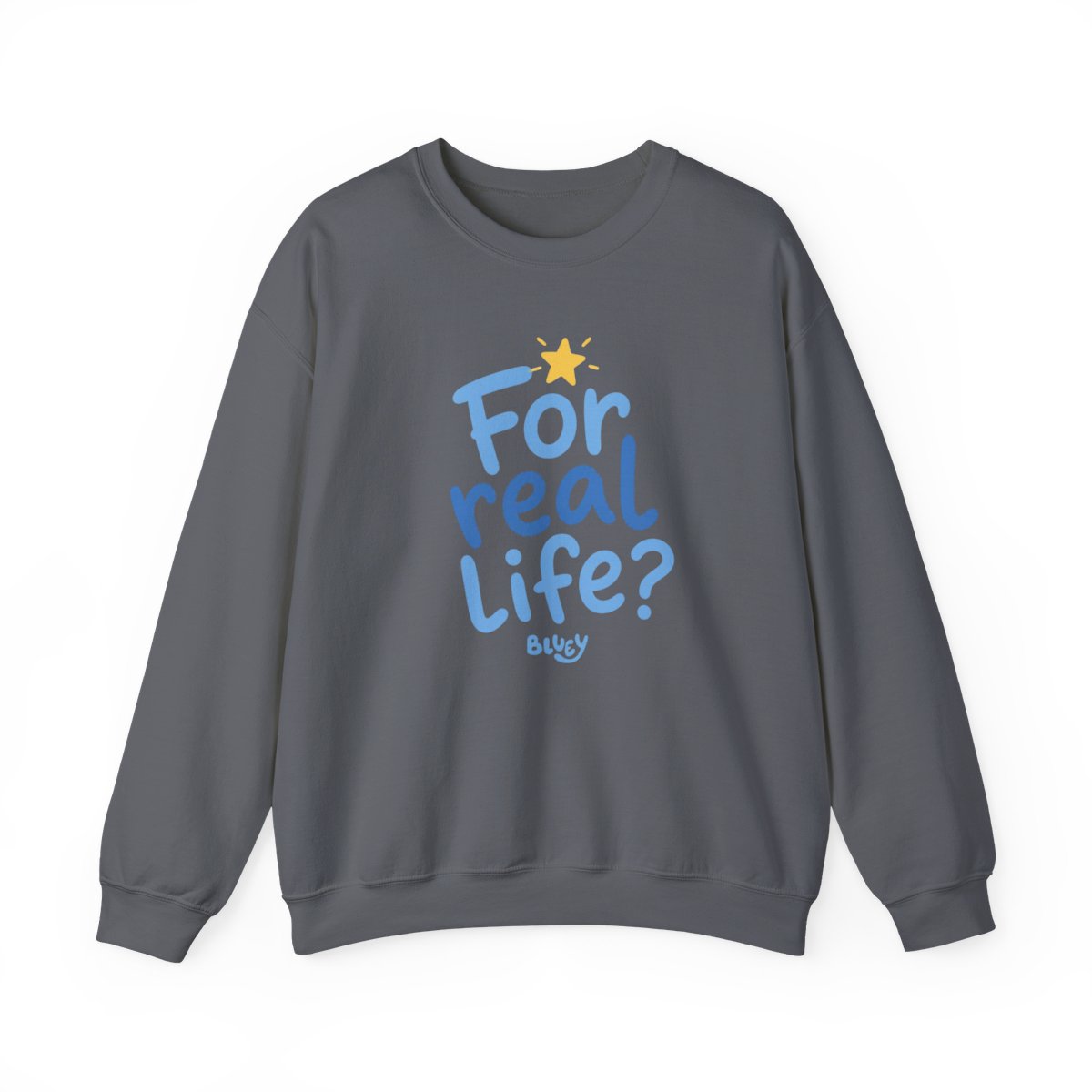 Bluey "For real life?" Crewneck - alternate angle 3, merchandise