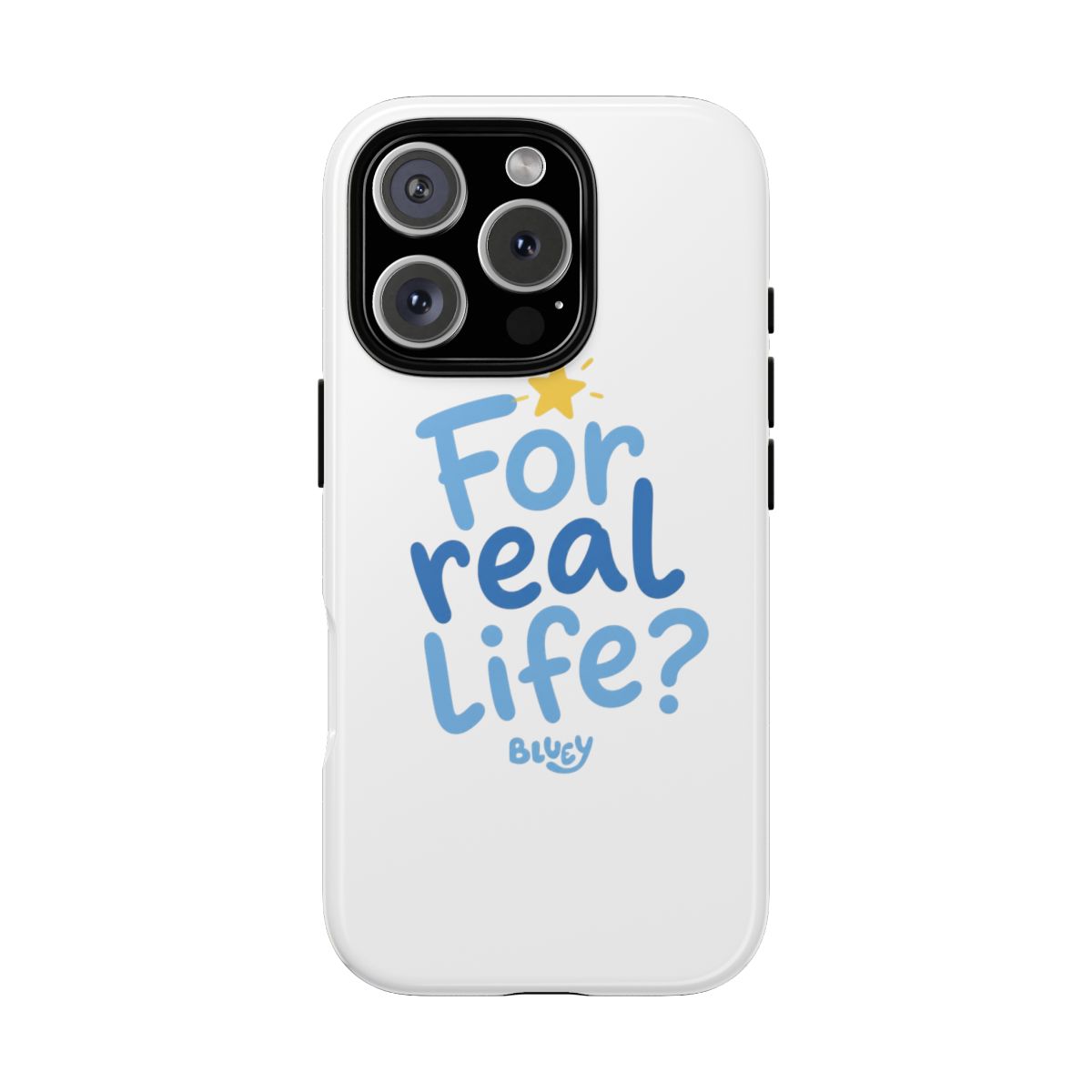 Bluey "For real life?" Phone Case - alternate angle 1, merchandise
