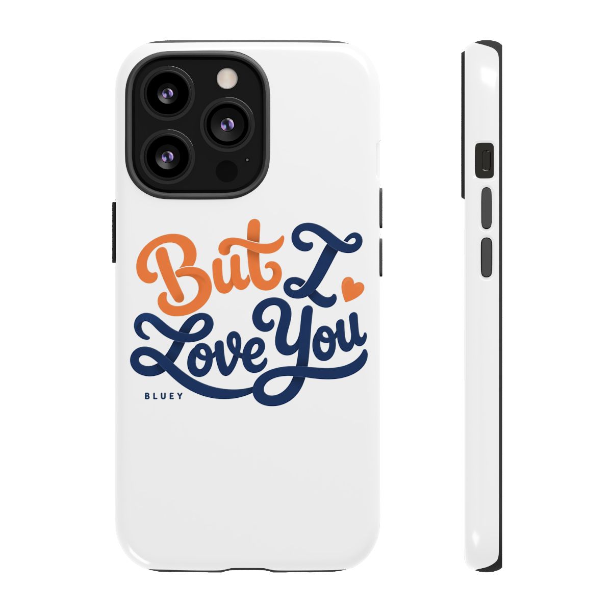 Bluey "But I Love You" Phone Case - alternate angle 3, merchandise