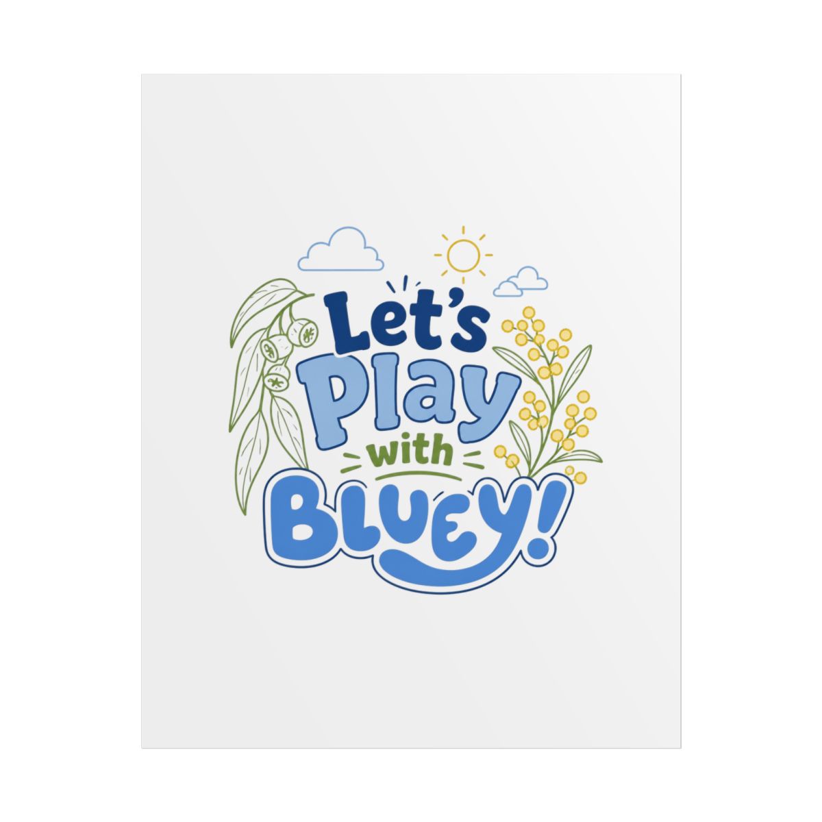 Bluey "Play with Bluey!" Poster - Official Posters & Wall Art merchandise