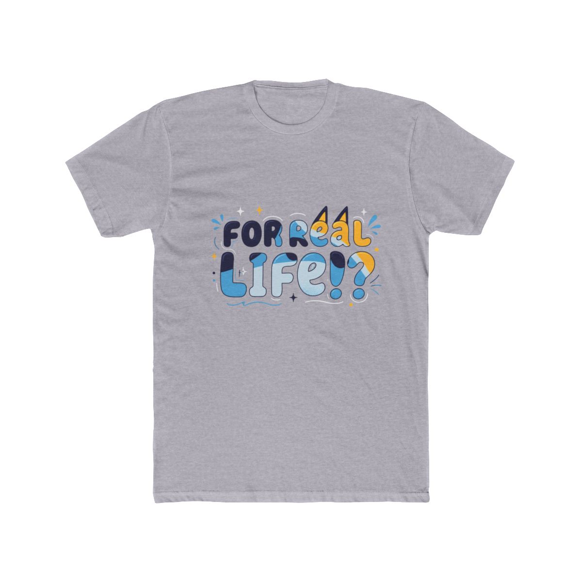 For Real Life Bluey T Shirt - alternate angle 4, merchandise