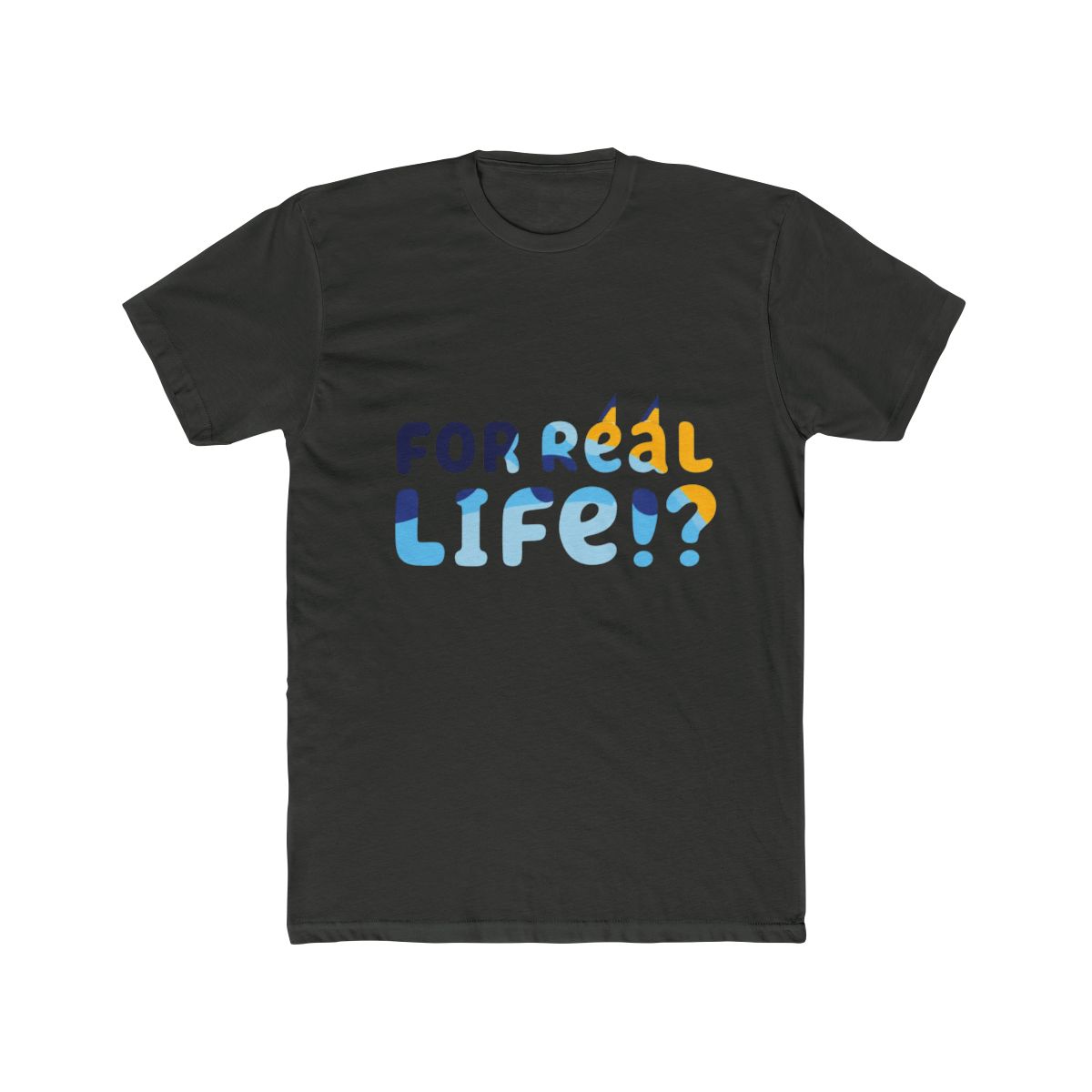 For Real Life Bluey T Shirt - alternate angle 5, merchandise
