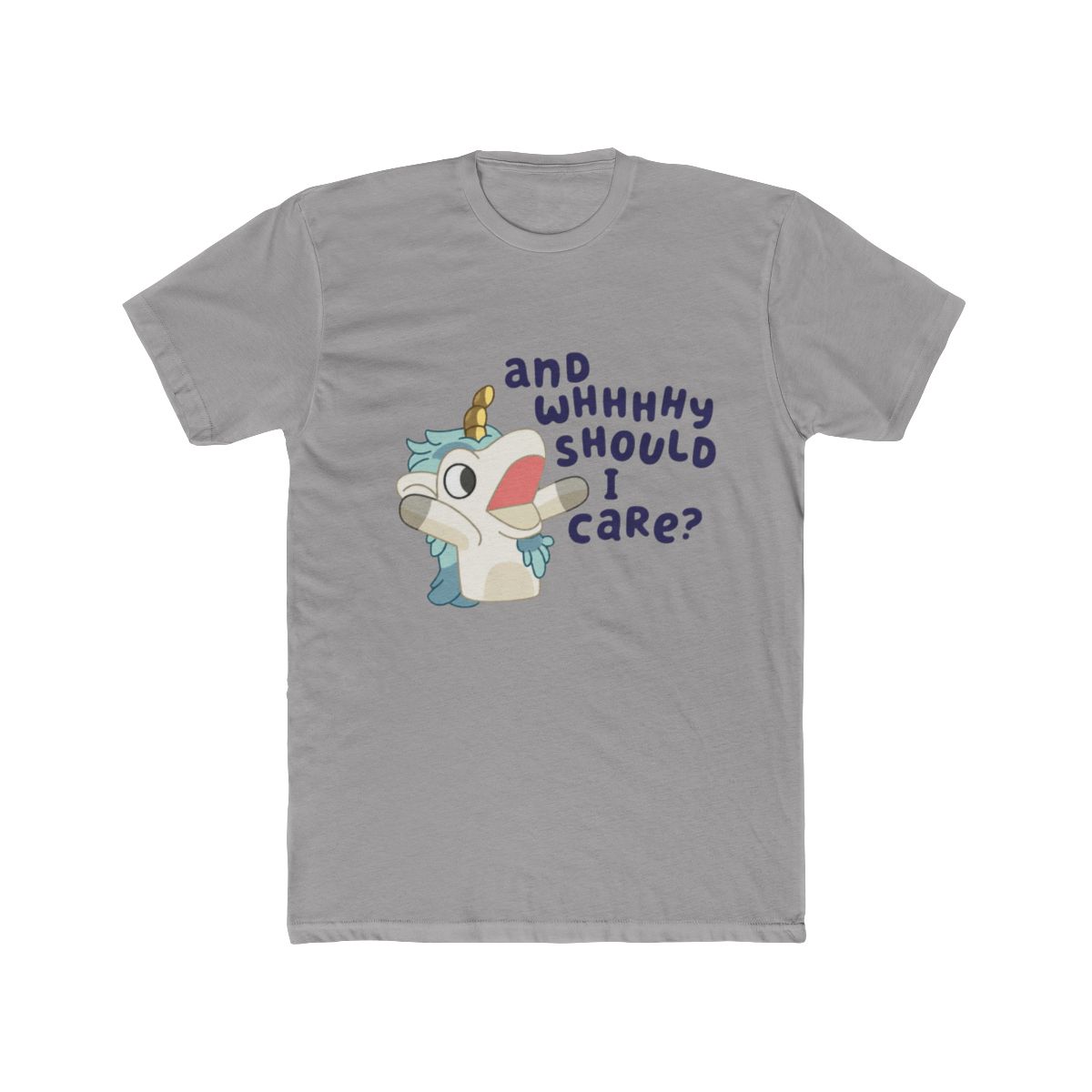 Cute Bluey Unicorse Why Should I Care Bluey Family Vintage Cartoon T Shirt — official Bluey T-Shirts