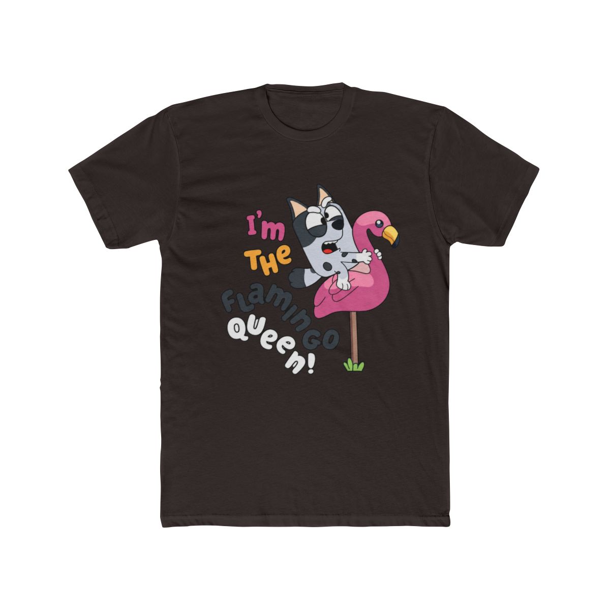 I'm The Flamingo Queen Funny Bluey T Shirt - alternate angle 3, merchandise